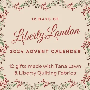 12 Days of Liberty London 2024 Advent Calendar
