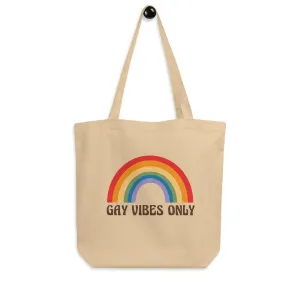 Gay Vibes Only - Eco Tote Bag