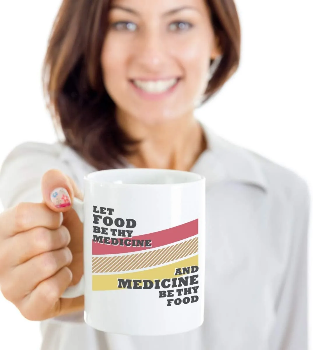 Let Food Be Thy Medicine & Medicine Thy Food. Healthy Eating Quotes Coffee & Tea Mug Cup, Containers, Utensils, And Supplies For A Cook, Foodie, Vegan, Vegetarian & Nutritionist (15oz)