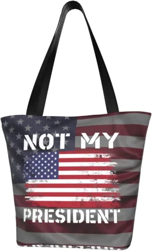 Not My President Democrat Elections 2024 Fashion Shoulder Bag Large Capacity For Man Or Woman