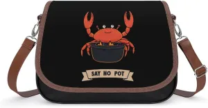 Say No To Pot Crab Funny Women's Crossbody Bags Novelty Leather Purse Handbag Shoulder Bag